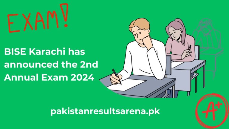 BISE Karachi has announced the 2nd Annual Exam 2024