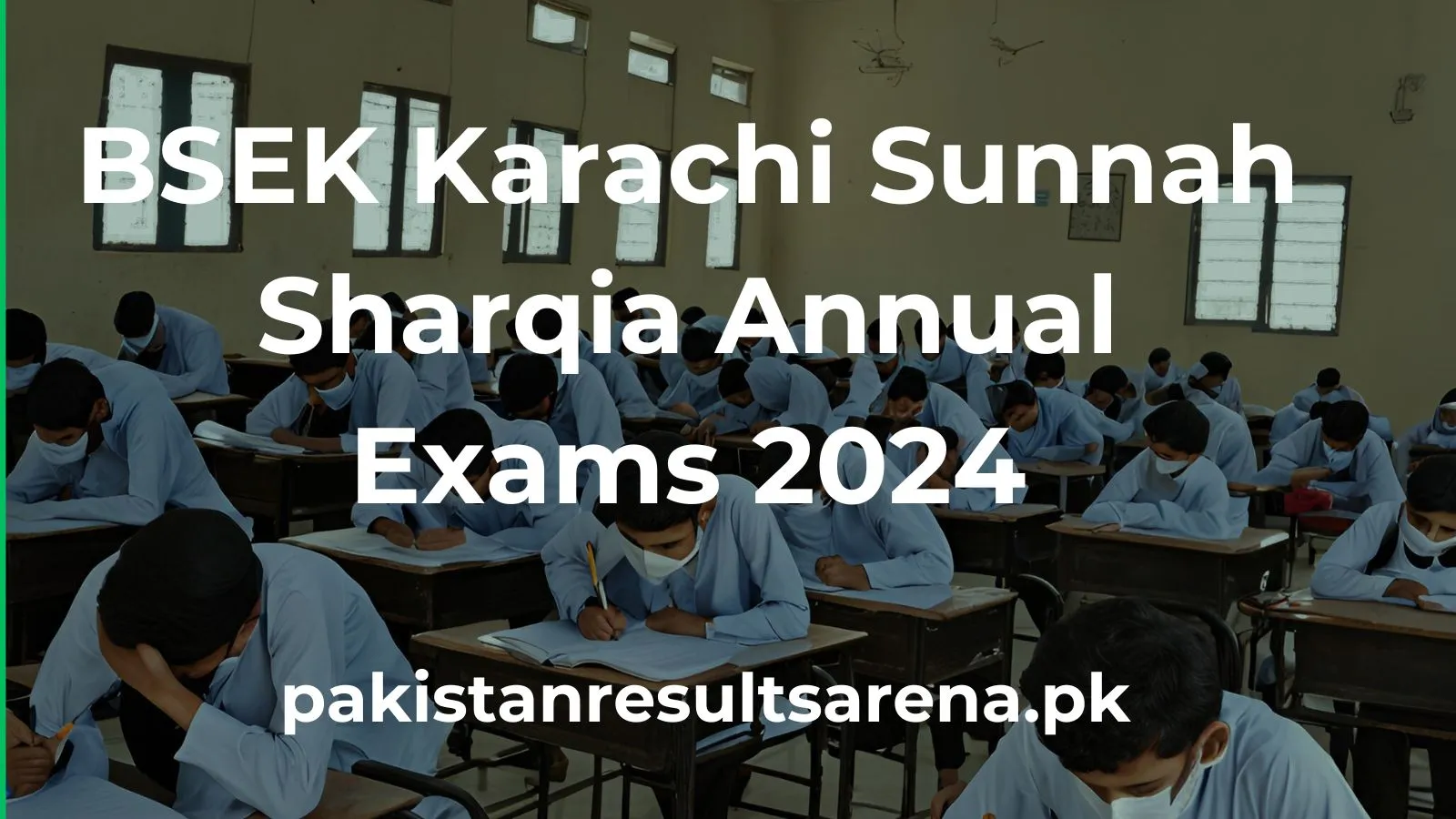 BSEK-Karachi-Sunnah-Sharqia-Annual-Exams-2024